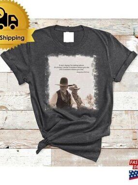 Lonesome Dove Augustus Mccrae Western Cowboy Punchy tshirt